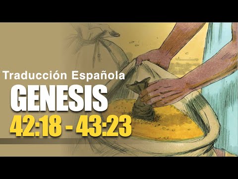 Genesis 42:18-43:23  (Spanish Translation)   07.23.2022