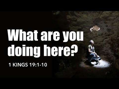 What are you doing here? // 1 Kings 19:1-10 // Pastor Adrian Banfield