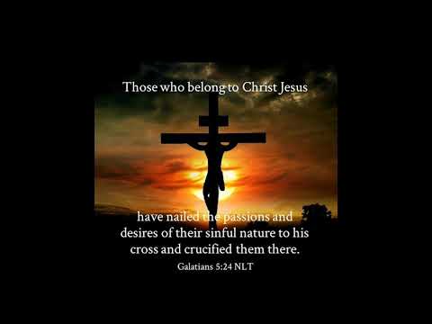 Bible Verse Of The Day: Galatians 5:24 (Season 2 Premiere)