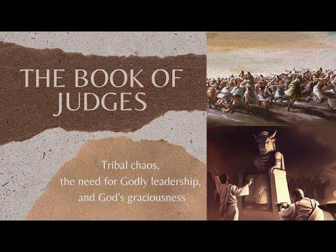 Judges 13, Jephthah’s Vow,  Judges 11:28-12:15