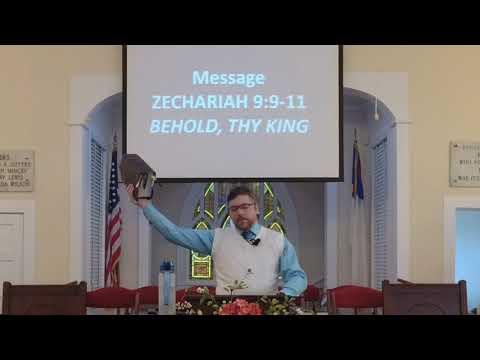 Zechariah 9:9-11 "Behold, thy King"