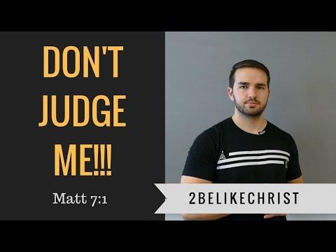 DON'T JUDGE ME!!! || Matthew 7:1 || 2BeLikeChrist