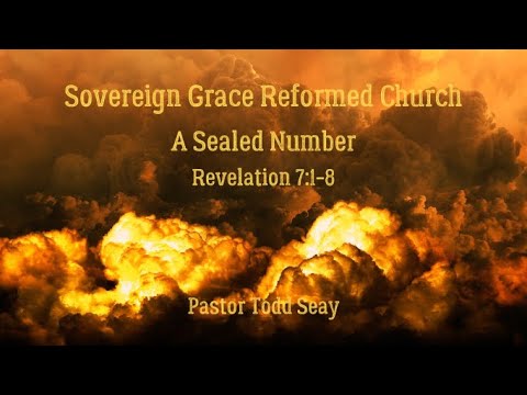 Message 11/20/22: A Sealed Number, Revelation 7:1-8