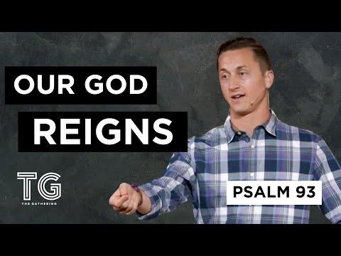 Our God Reigns (Psalm 93) | Jeremiah Dennis | The Gathering