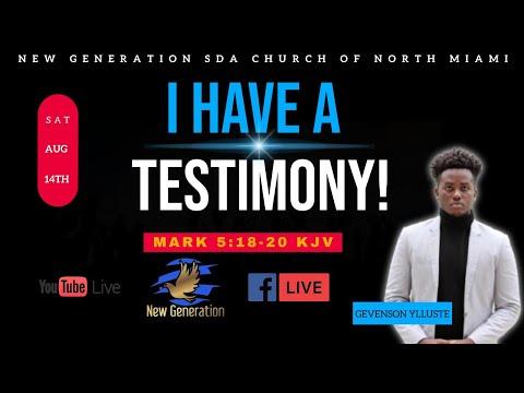 August 14th, 2021 | I Have A Testimony | Gevenson Ylluste | Mark 5:18-20 KJV |