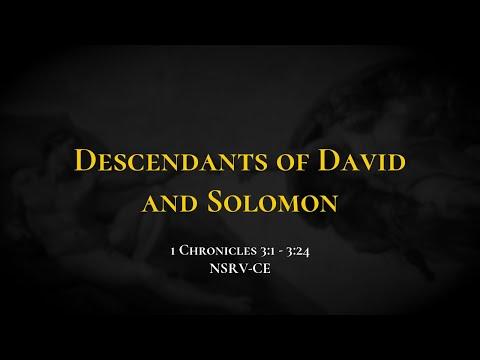Descendants of David and Solomon - Holy Bible, 1 Chronicles 3:1-3:24