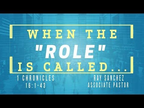 When The Role Is Called  1 Chronicles 16:4-7; 37-43