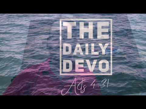 The Daily Devo Acts 4:31