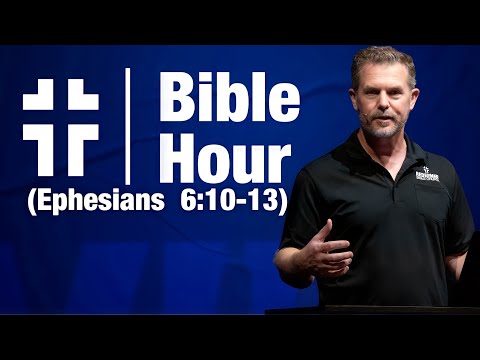 Bible Hour | Armor of God, Part 1 (Ephesians 6:10-13) | Dave Jordan