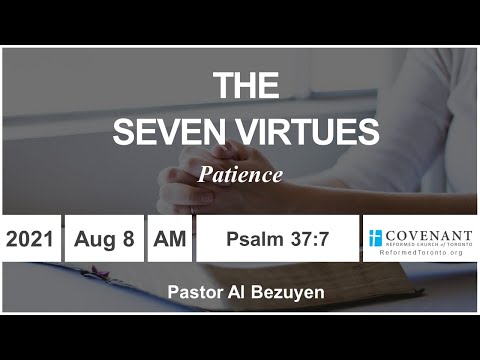 Psalm 37:7 "The Seven Virtues: Patience"