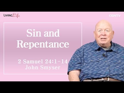 Sin and Repentance (2 Samuel 24:1-14) - Living Life 05/30/2023 Daily Devotional Bible Study