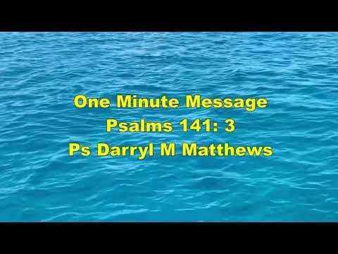 One Minute Message - The Door Of Our Lips - Psalm 141: 3 #psalms