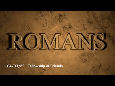 A Fellowship of Friends | Romans 16:21-23