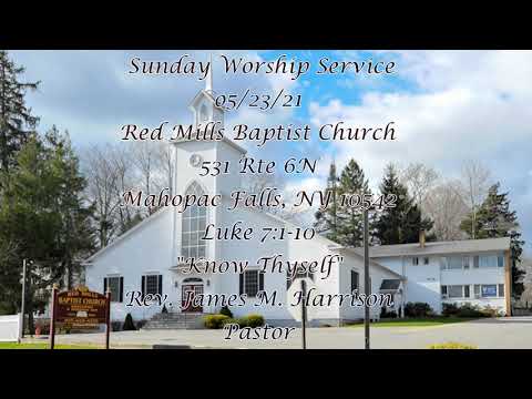 11am Worship Service on 05/23/21 &quot;Know Thyself&quot; Luke 7:1-10