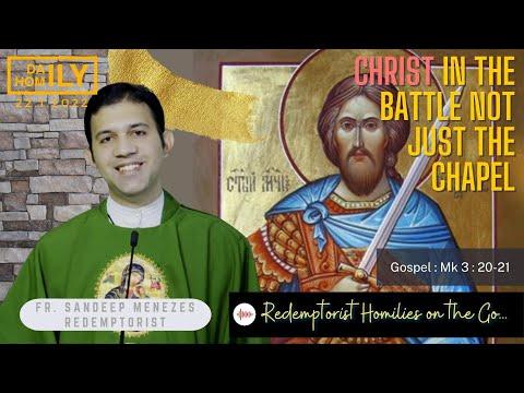 Homily 22 January, 2022 - Fr. Sandeep CSsR (Mark 3:20-21)