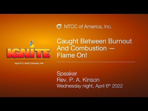 Caught Between Burn Out And Combustion | Flame On— Mark 1:41-45 — Pastor Phillip Kinson — Wed. PM