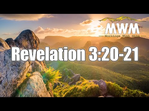 Revelation 3:20-21 | Answer the door! | Mornings With Mike #MWM