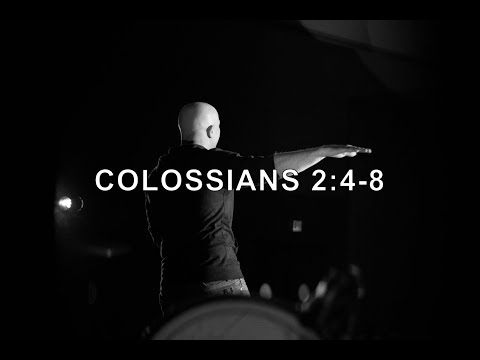 [Colossians]: Colossians 2:4-8