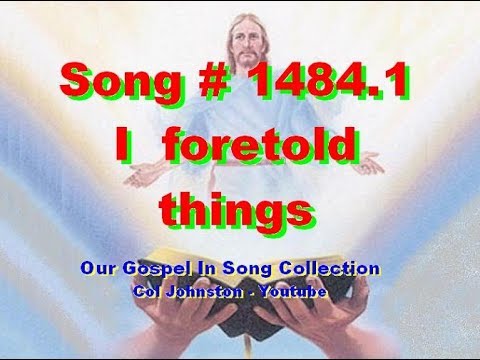 #1484.1- I Foretold Things - (Isaiah 48:1-8)