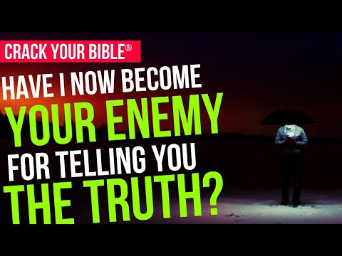 Word For Today | Galatians 4:16