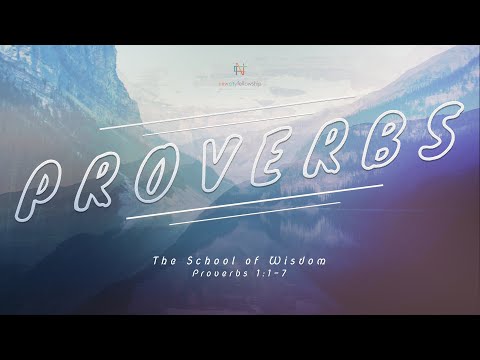 The School of Wisdom | Proverbs 1:1-7 | Pastor Mika Edmondson | 3-31-2019