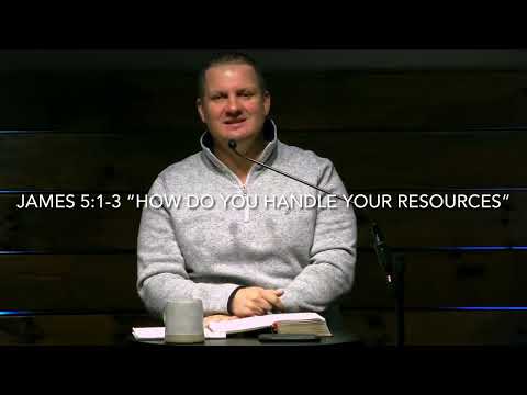 James 5:1-3 God’s Word For Our Resources