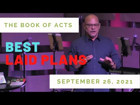 9/26/21 Acts 21:26-36, Best Laid Plans