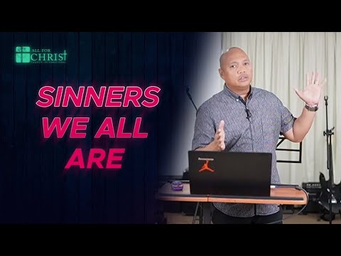 Sinners We All Are | Romans 3:1-4 ; Romans 3:9-25 | Ptr. Ian Ajero | April 02, 2021