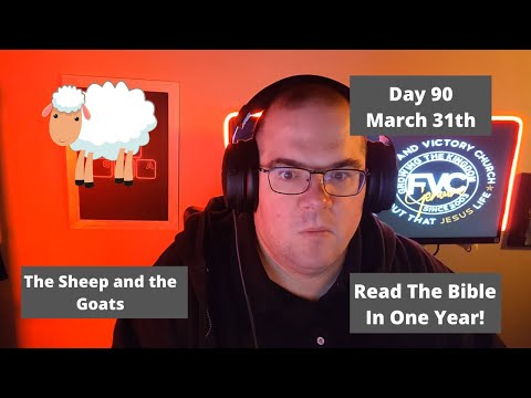 The Sheep and the Goats - Matthew 25:31-46; Numbers 32; Numbers 33; Numbers 34; Job 2