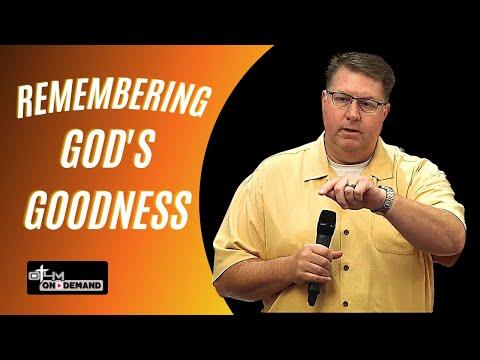 Remembering God's Goodness - Deuteronomy 8:1-20 | Bible Study