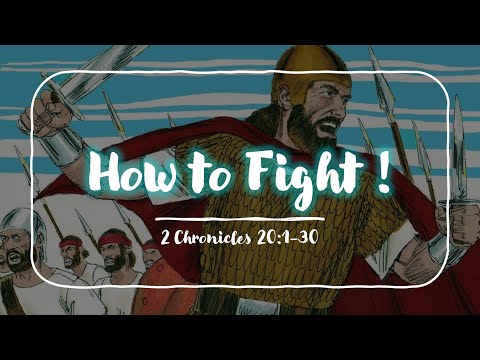 How to FIGHT! - 2 Chronicles 20:1-30 - S.Raja