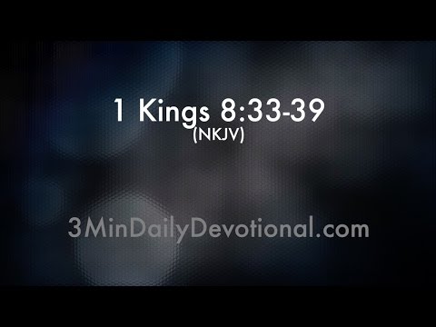 1 Kings 8:33-39 (3minDailyDevotional) (#077)