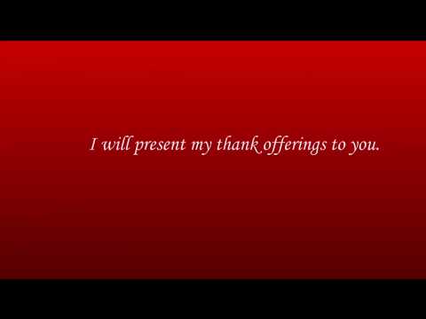 Scripture To Song: I Am Under Vows Psalm 56:12-13