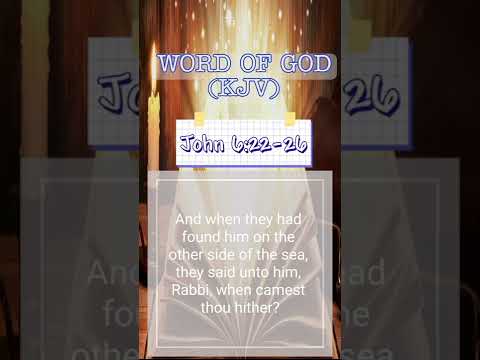 Word of God: Gospel the Book of John: John 6:22-26