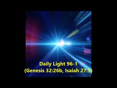 Daily Light April 5th, part 1 (Genesis 32:26b, Isaiah 27:5)