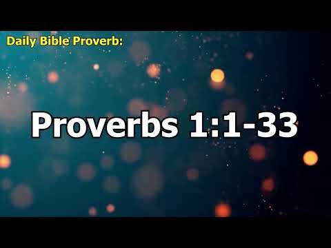 Daily Bible Proverb: Proverbs 1:1-33