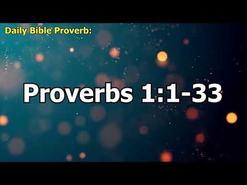 Daily Bible Proverb: Proverbs 1:1-33