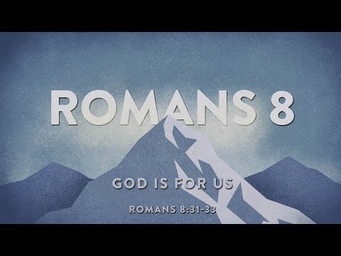 Blake White - Romans 8:31-33