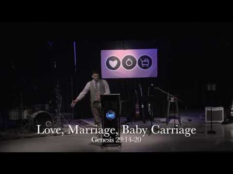 Love, Marriage, Baby Carriage | Genesis 29:14- 30