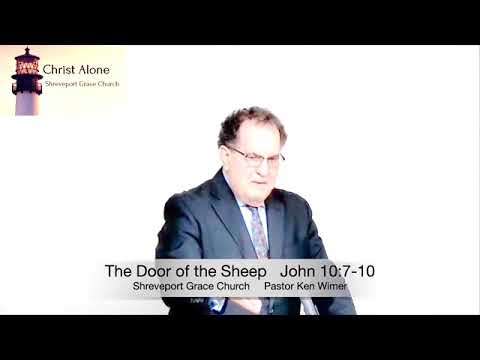 The Door of the Sheep - John 10:7-10 - Full message