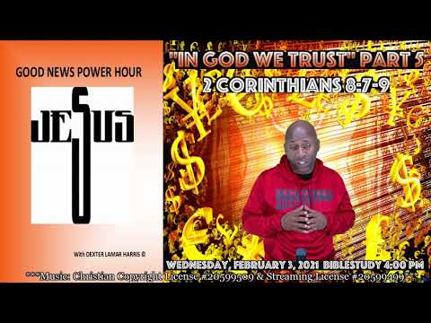 "In God We Trust" Part 5 2nd Corinthians 8:7-9