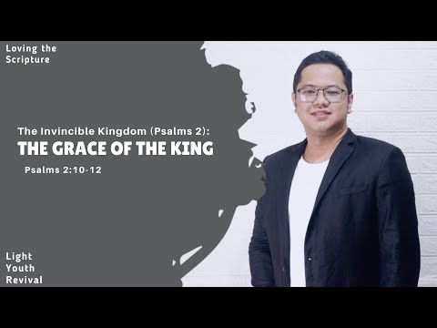 LTS34 - The Grace of the King (Psalms 2:10-12)