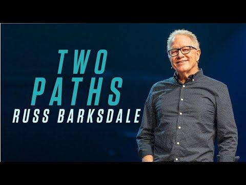 05.29.2022 || Two Paths || Russ Barksdale