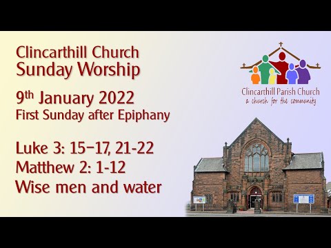 Sunday 9th January, Wise men and water, Luke 3: 15-17, 21-22, Matthew 2: 1-12