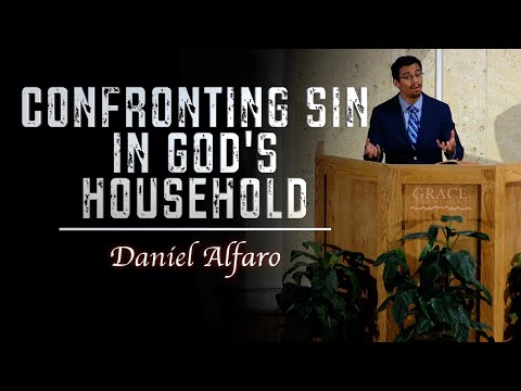 Daniel Alfaro | Confronting Sin in God's Household (1 Timothy 5:1-2)
