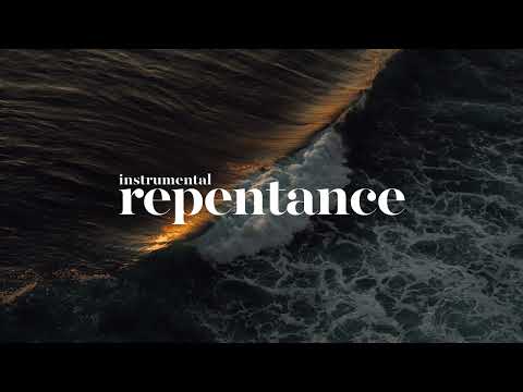 Repentance // 2 Hours Instrumental Worship // 1 John 1:9
