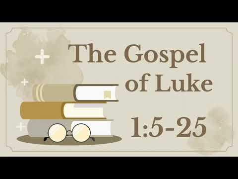 02 Luke 1:5-25 (1st birth narrative)