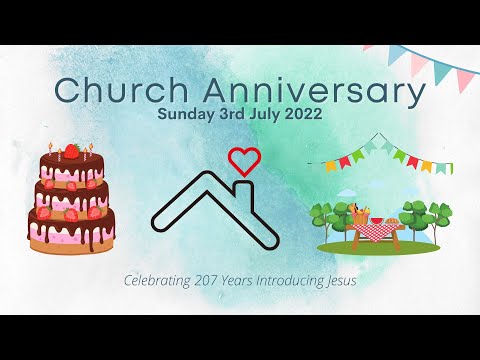 HBC 207th Anniversary Service (Luke 9) - 3rd July 2022