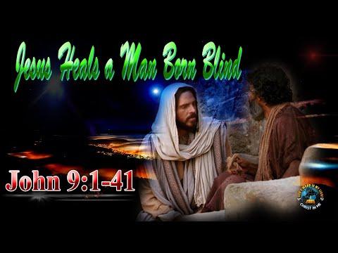 Jesus Heals a Man Born Blind (John 9:1-41) /പിറവിയിലെ കുരുടനായി ജനിച്ചവനെ യേശു സൗഖ്യമാക്കി