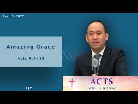 4/3/2022, "Amazing Grace" (Acts 9:1-10)